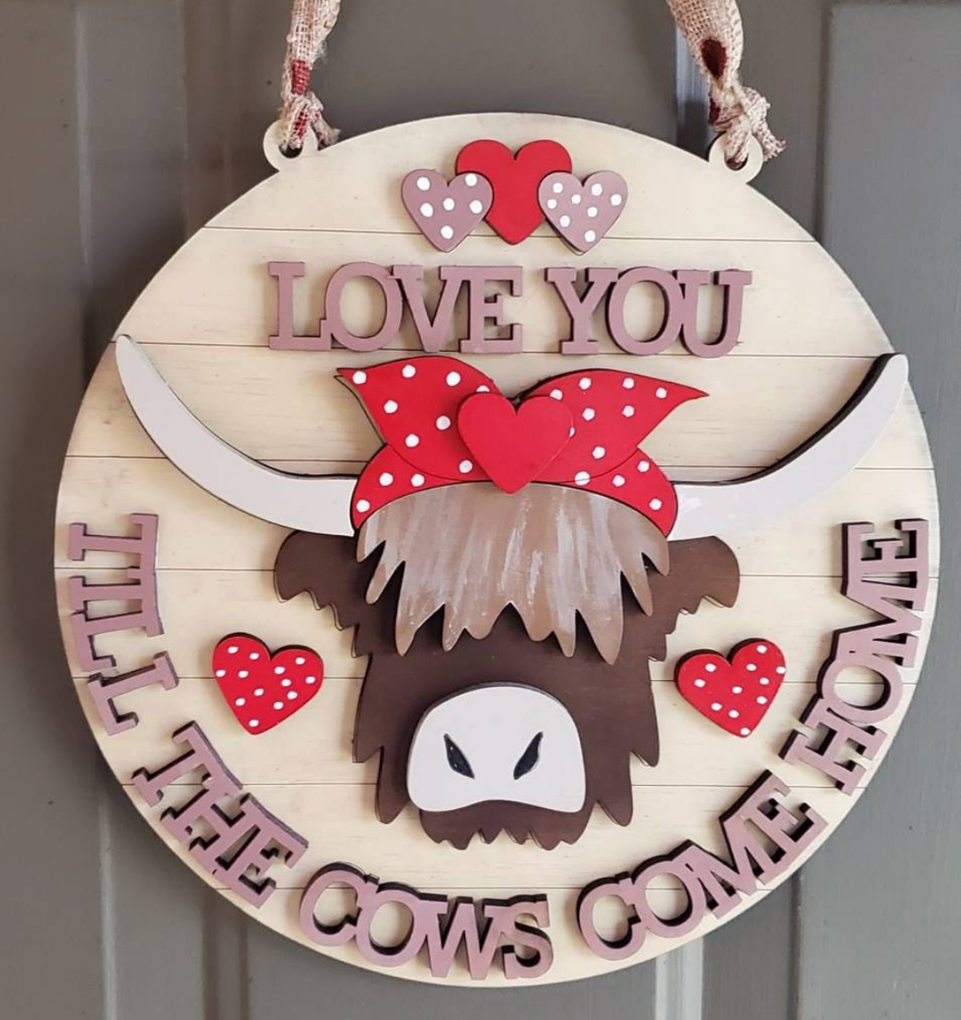 Love You Till the Cows Come Home Door Hanger